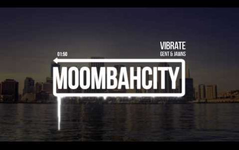 Gent & Jawns - Vibrate