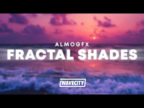 almogfx - Fractal Shades