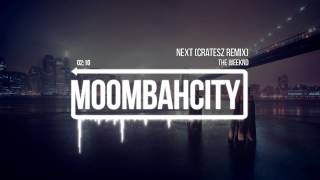 The Weeknd - Next (Cratesz Remix)